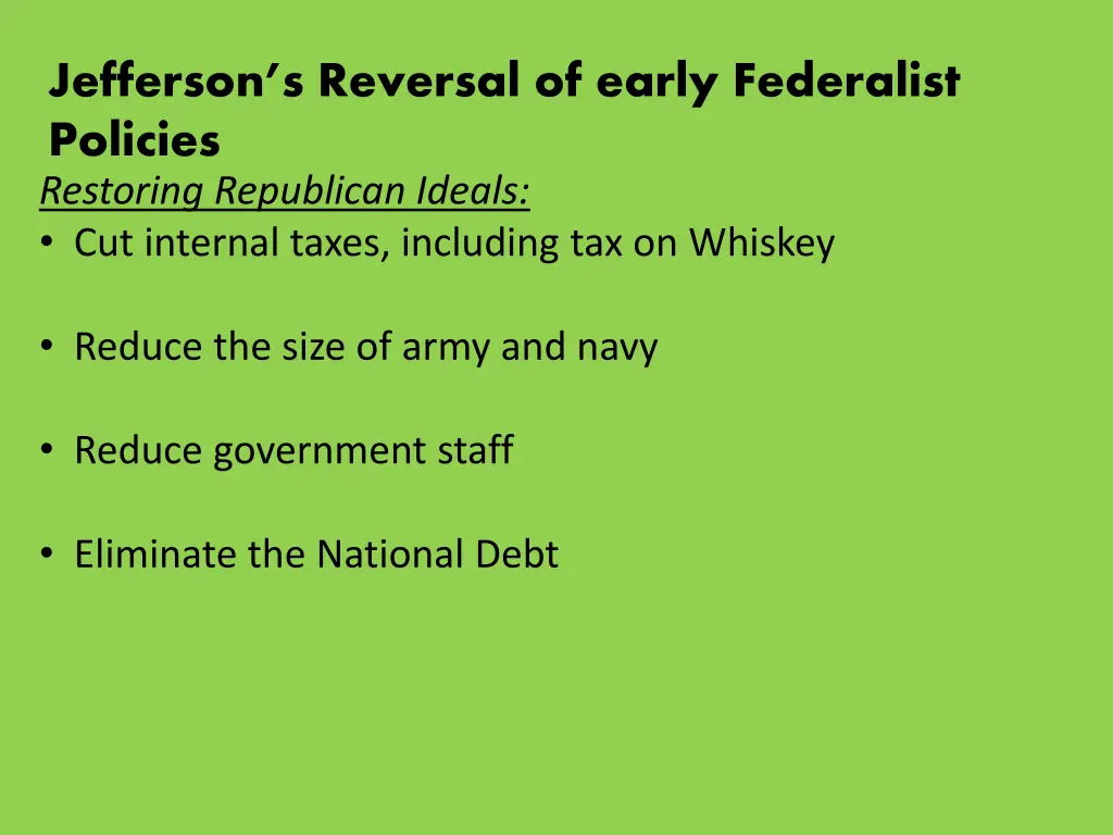 jefferson s reversal of early federalist policies