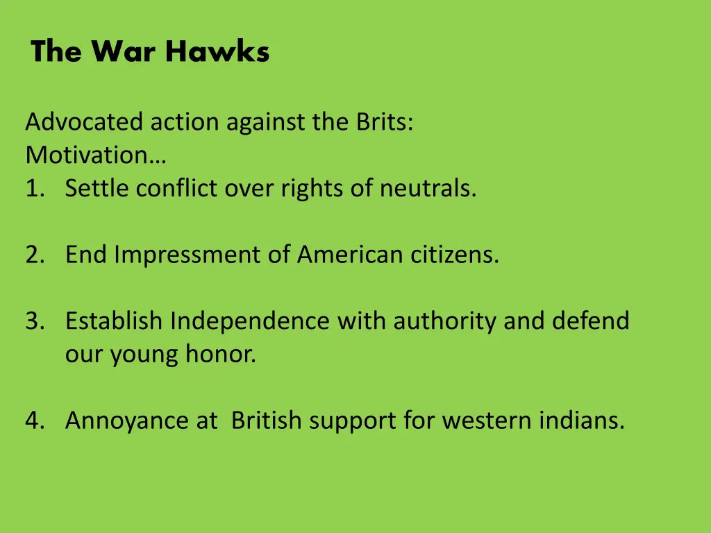 the war hawks