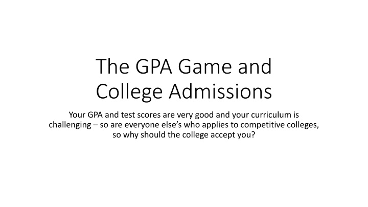 the gpa game and college admissions