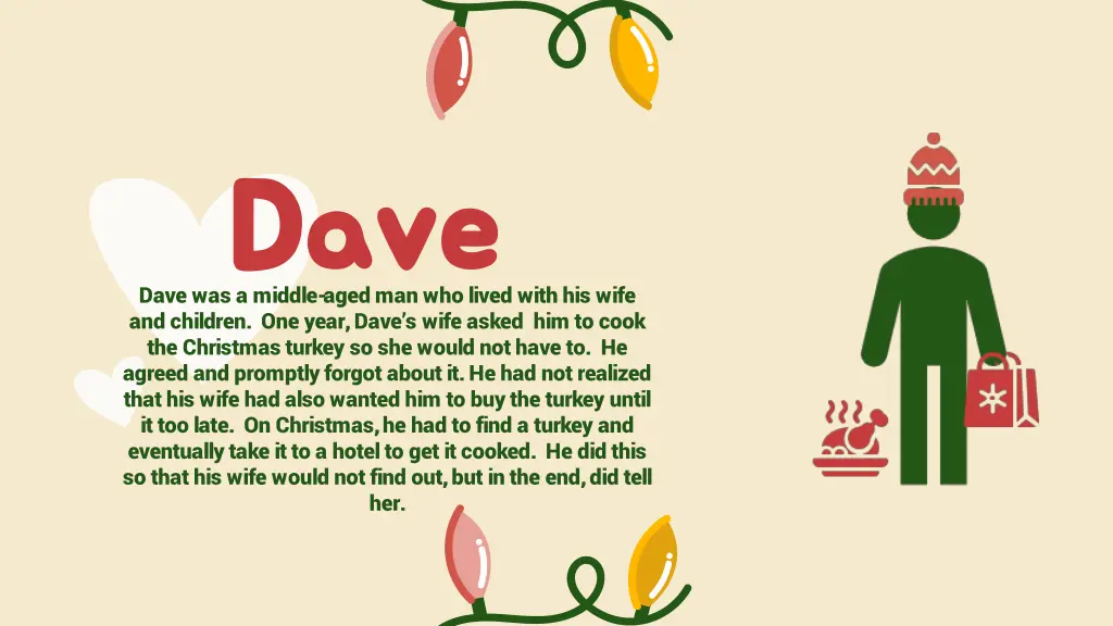 dave dave dave was a middle aged man who lived