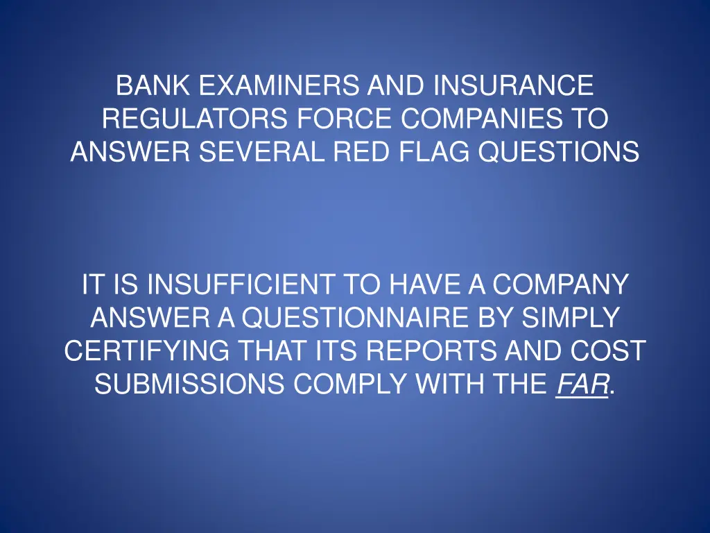 bank examiners and insurance regulators force