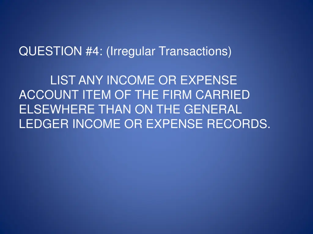 question 4 irregular transactions