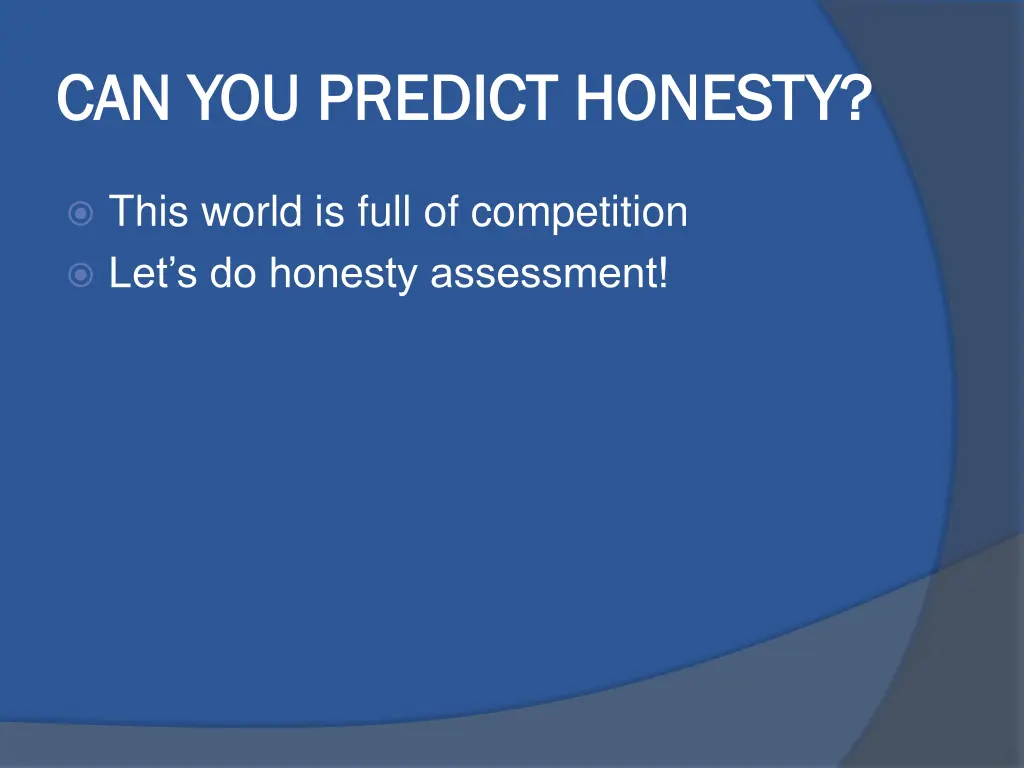 can you predict honesty can you predict honesty