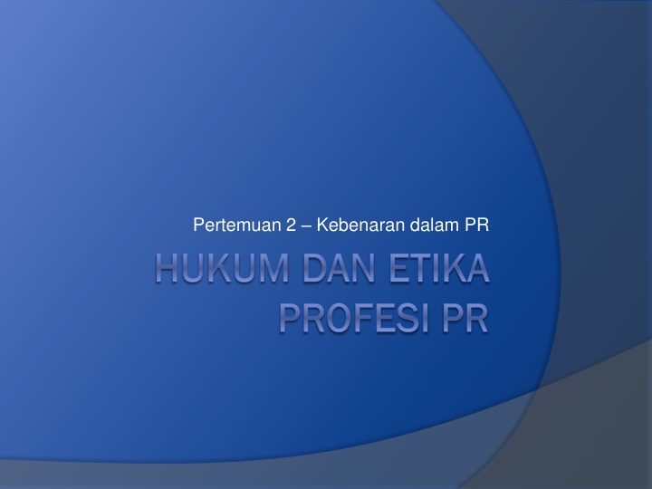 pertemuan 2 kebenaran dalam pr