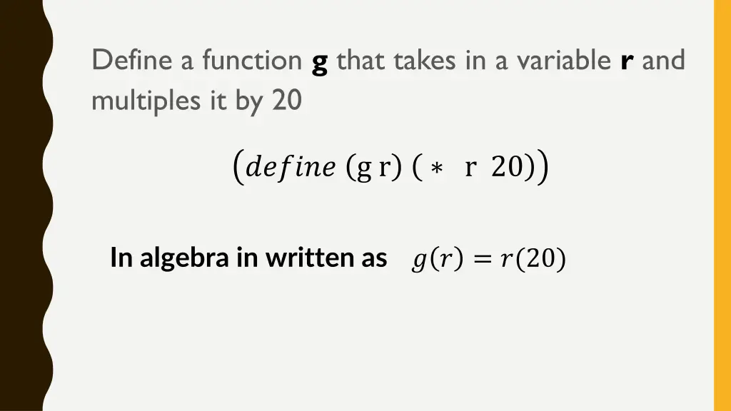 define a function g that takes in a variable