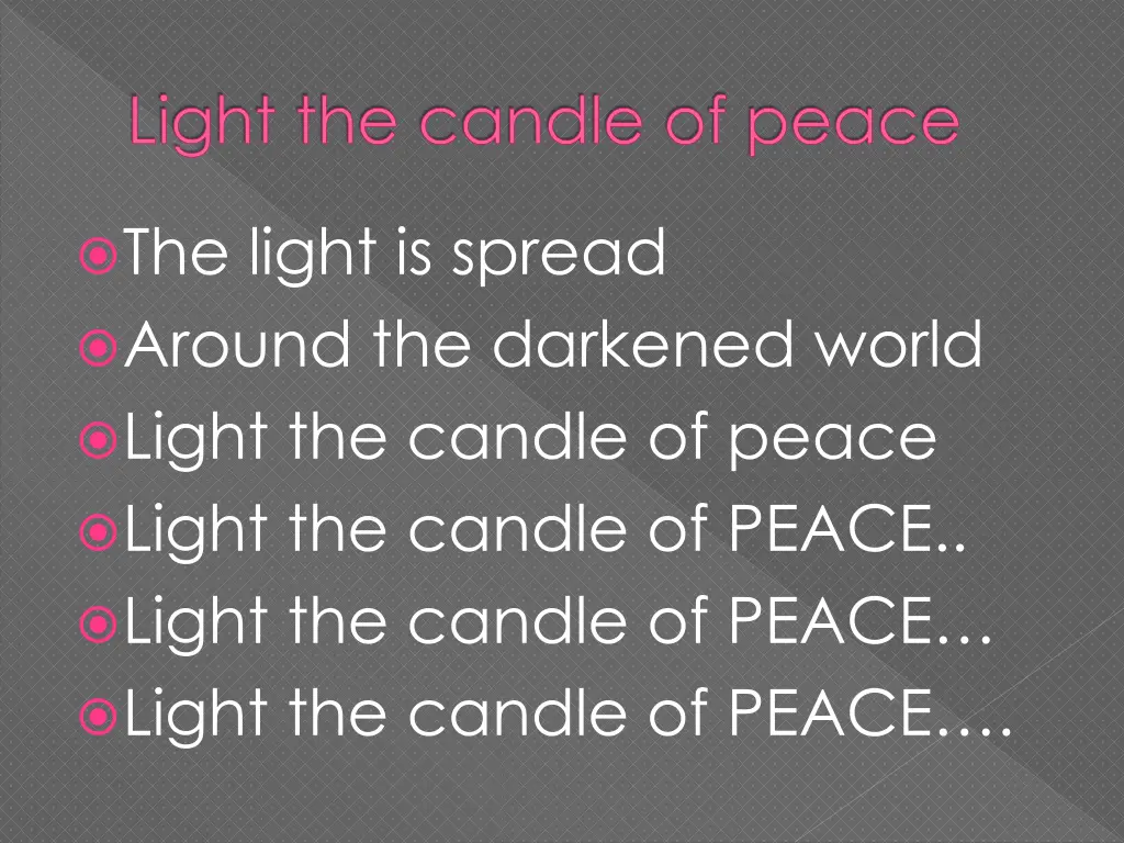 light the candle of peace 6