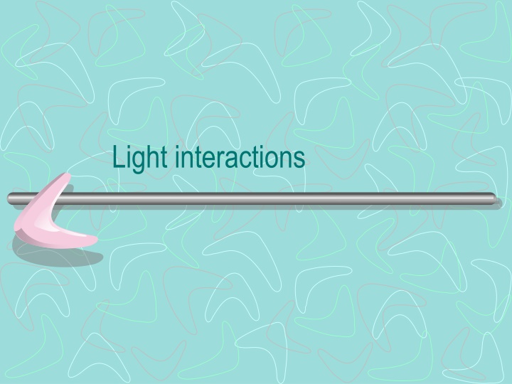 light interactions