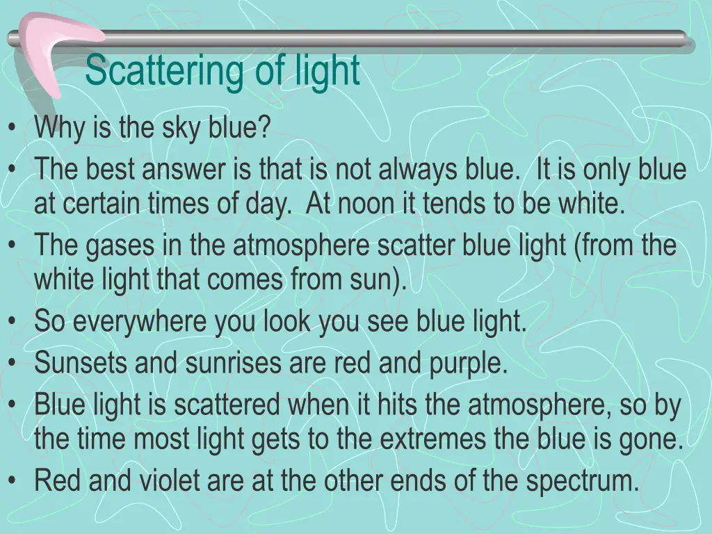 scattering of light why is the sky blue the best