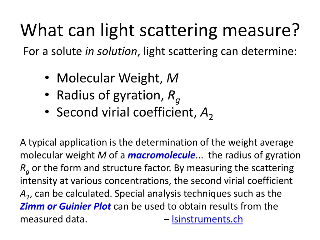 what can light scattering measure for a solute