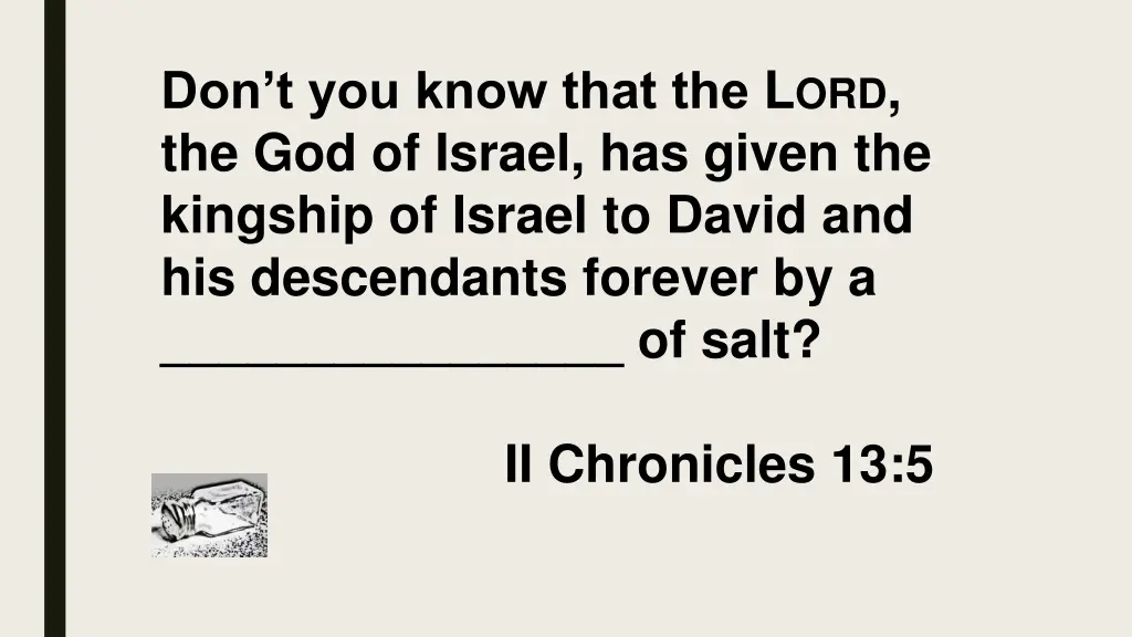 don t you know that the l ord the god of israel