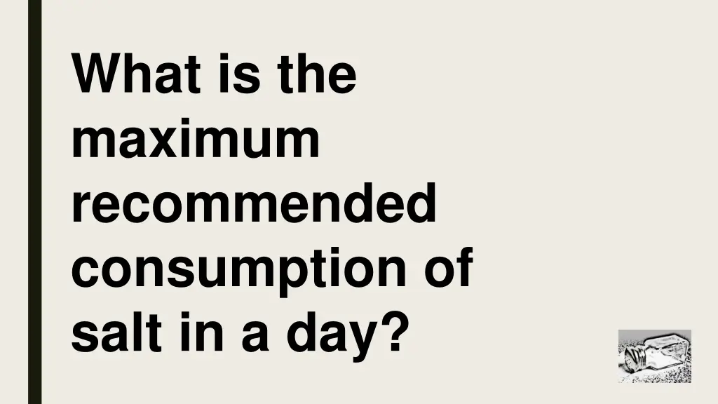 what is the maximum recommended consumption