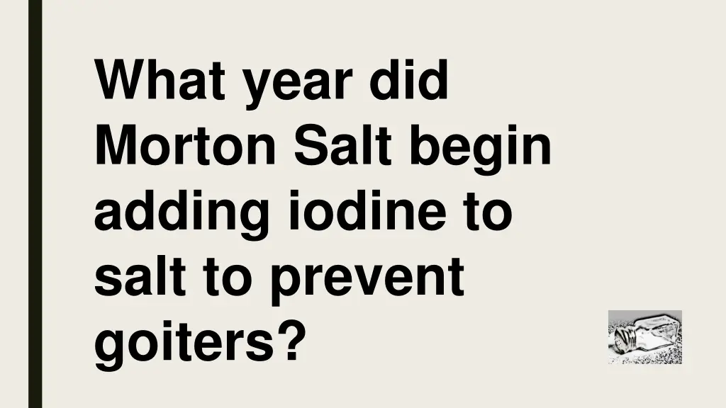 what year did morton salt begin adding iodine