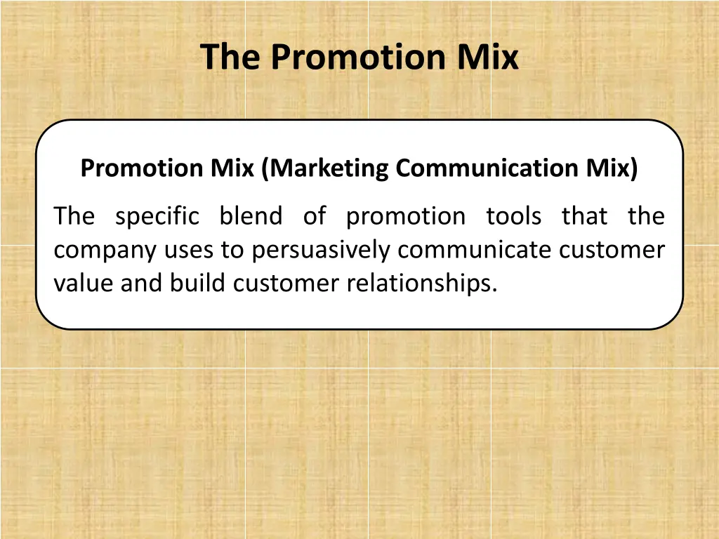 the promotion mix