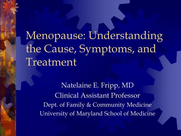 menopause understanding the cause symptoms