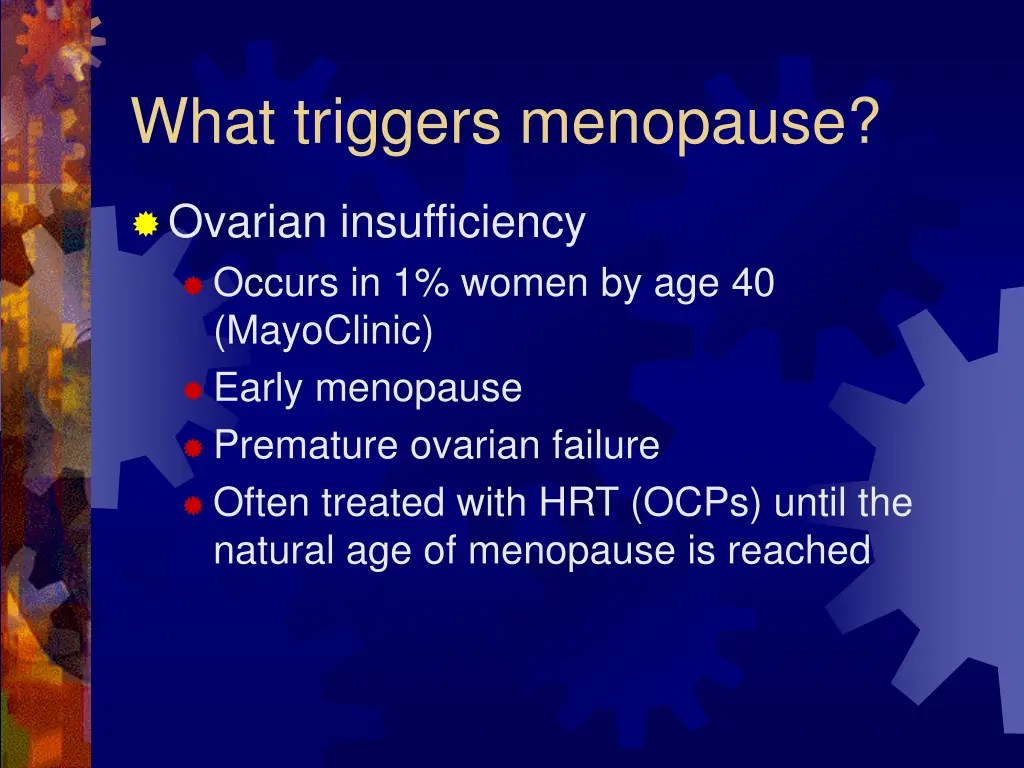 what triggers menopause 2