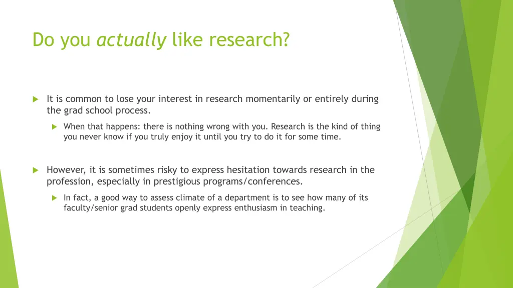 do you actually like research