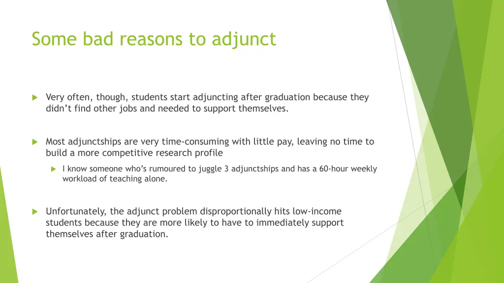 some bad reasons to adjunct