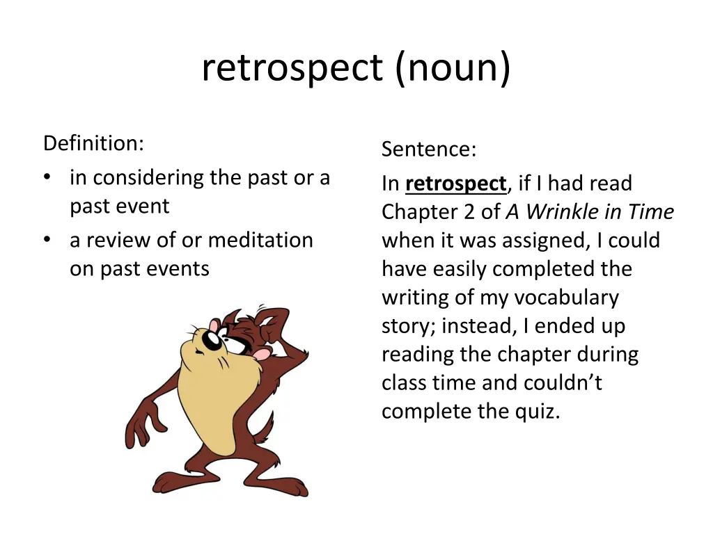 retrospect noun