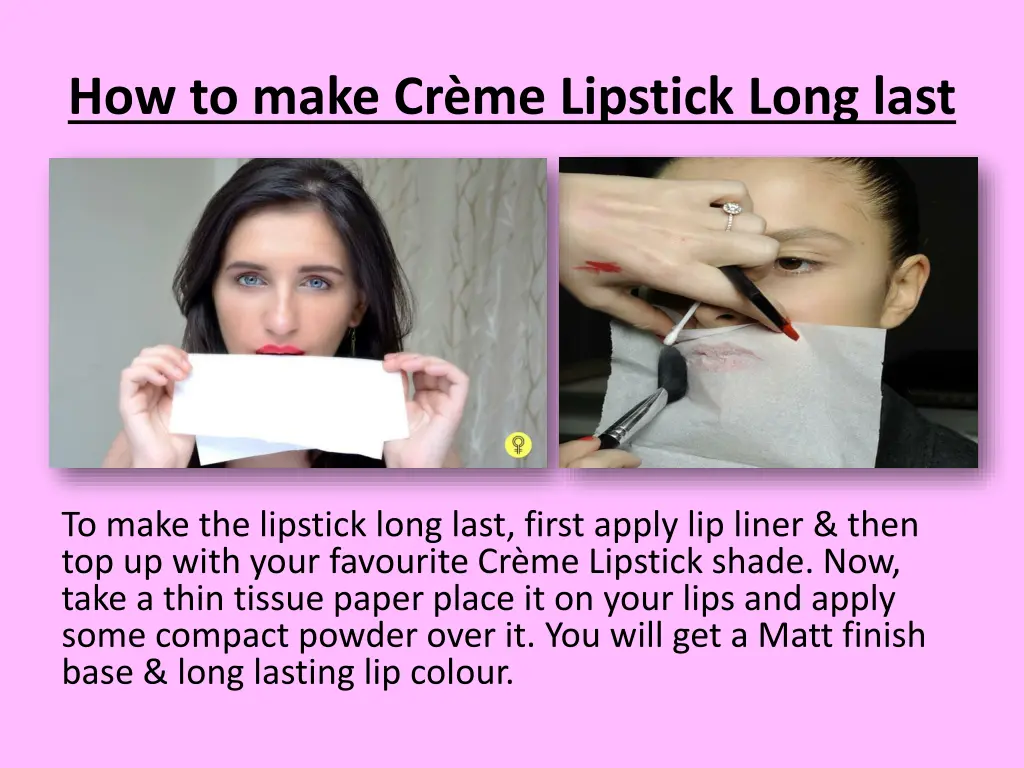 how to make cr me lipstick long last