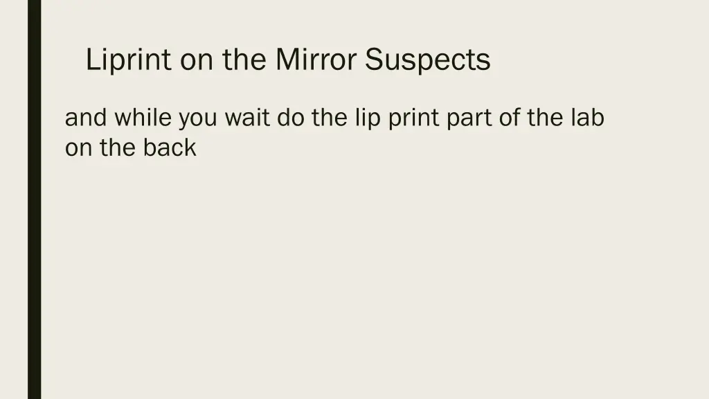 liprint on the mirror suspects