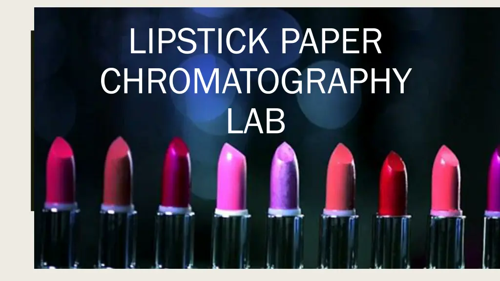 lipstick paper chromatography lab