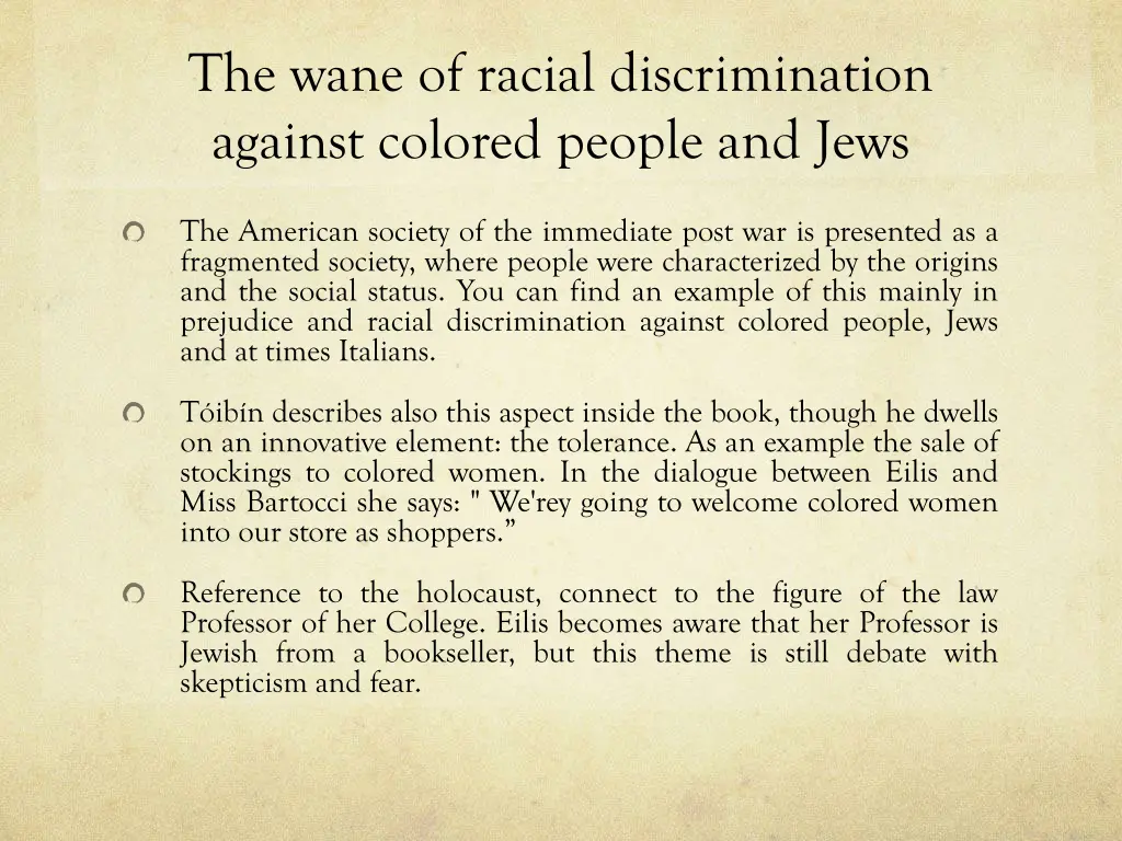 the wane of racial discrimination against colored