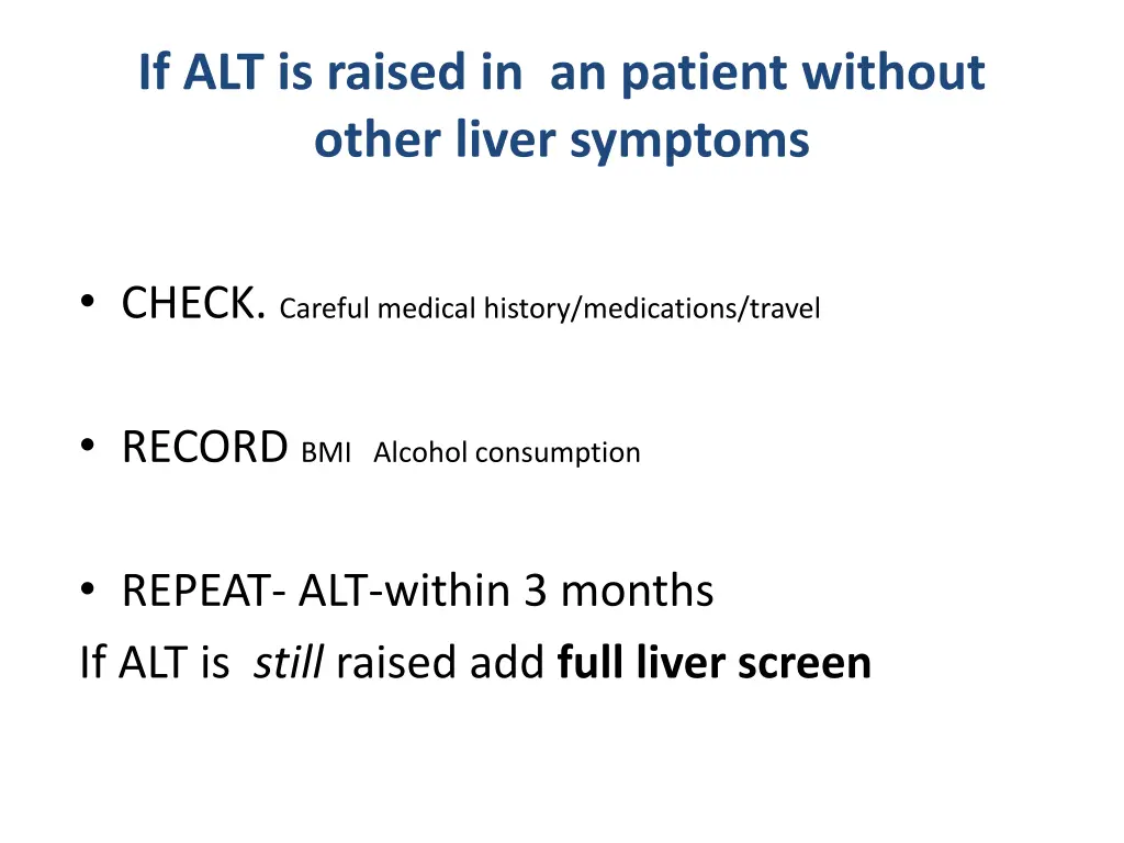 if alt is raised in an patient without other