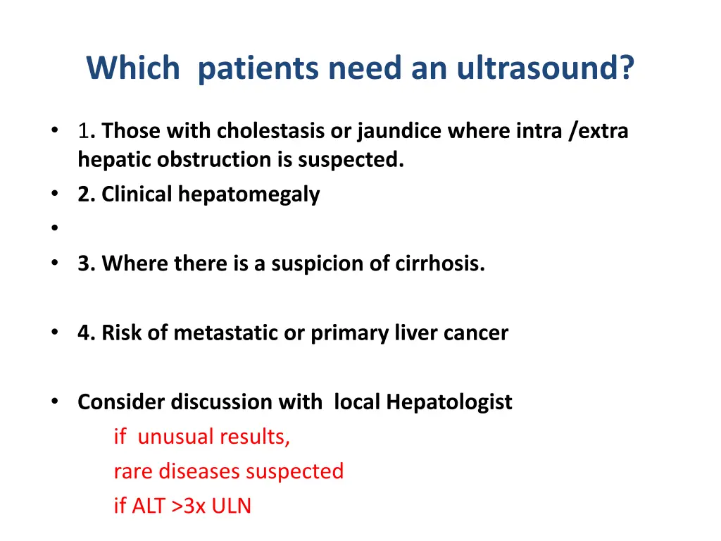 which patients need an ultrasound