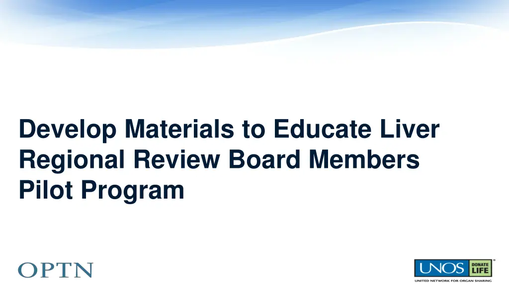 develop materials to educate liver regional