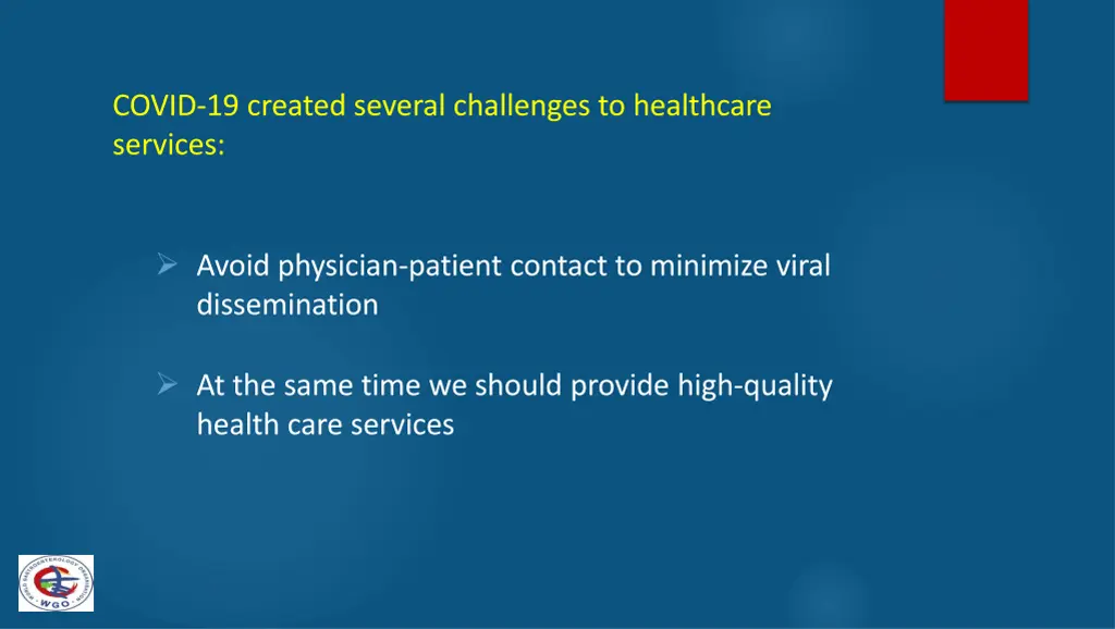 covid 19 created several challenges to healthcare