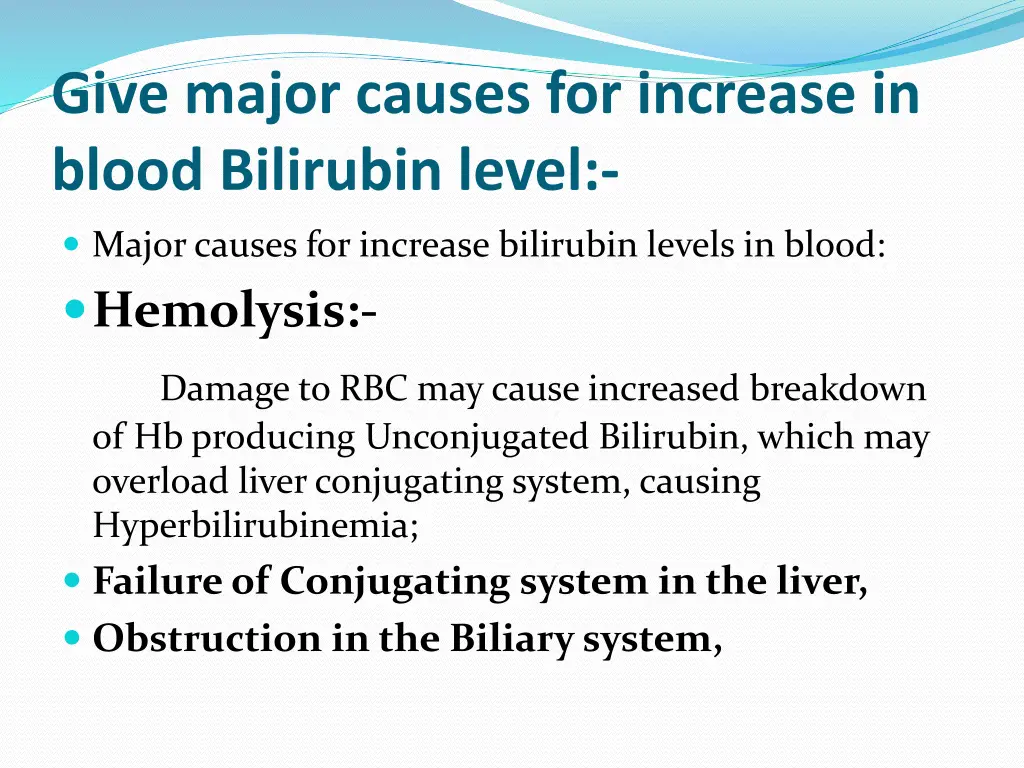 give major causes for increase in blood bilirubin