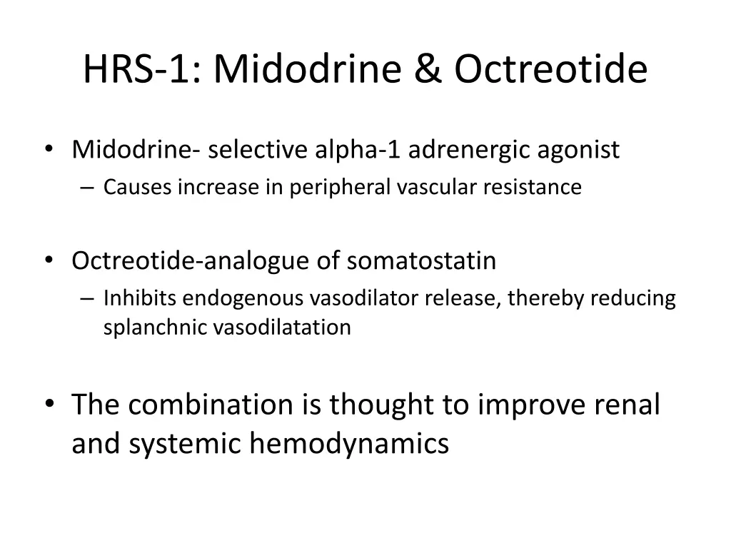 hrs 1 midodrine octreotide