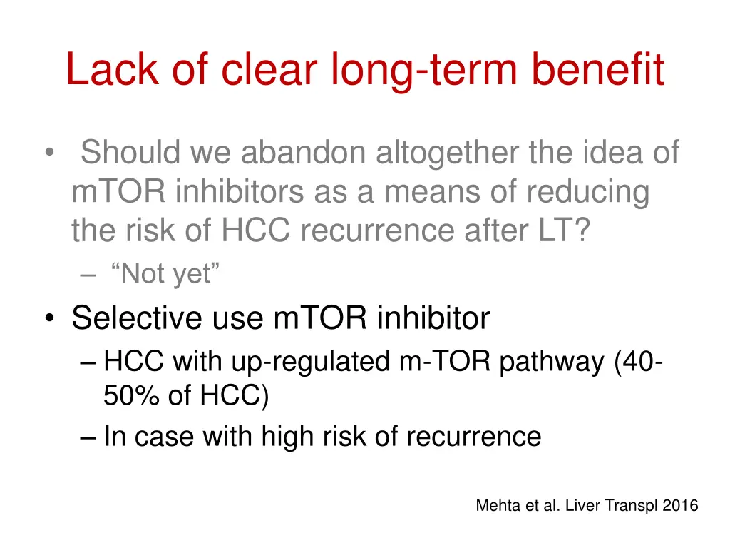 lack of clear long term benefit 1