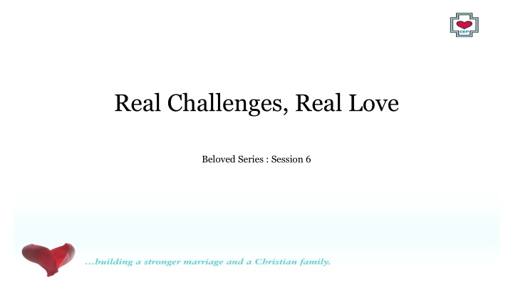 real challenges real love