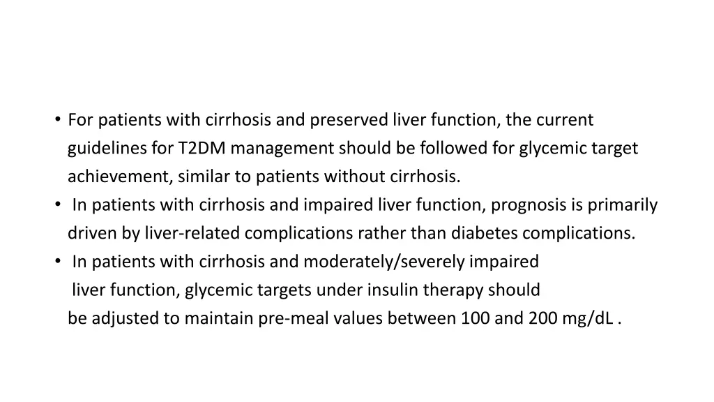 for patients with cirrhosis and preserved liver