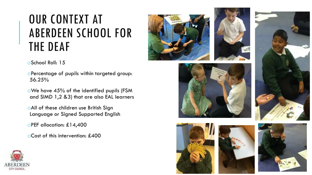 our context at aberdeen school for the deaf