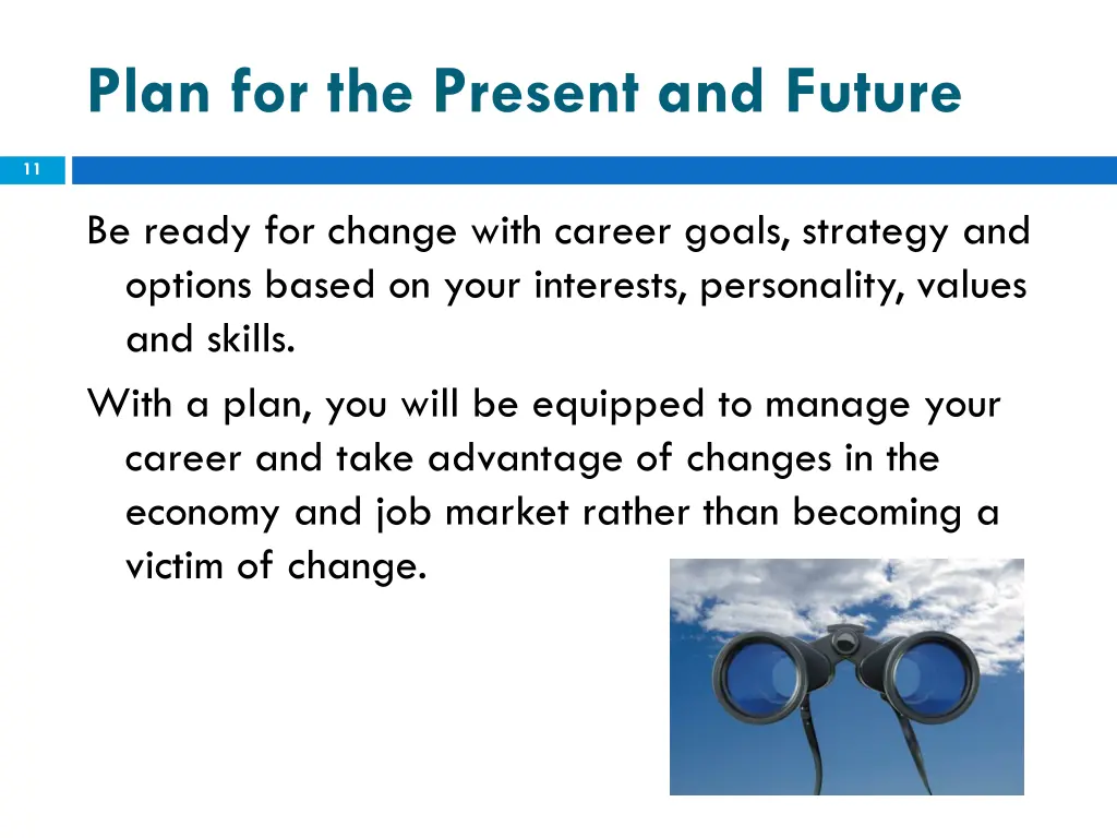 plan for the present and future