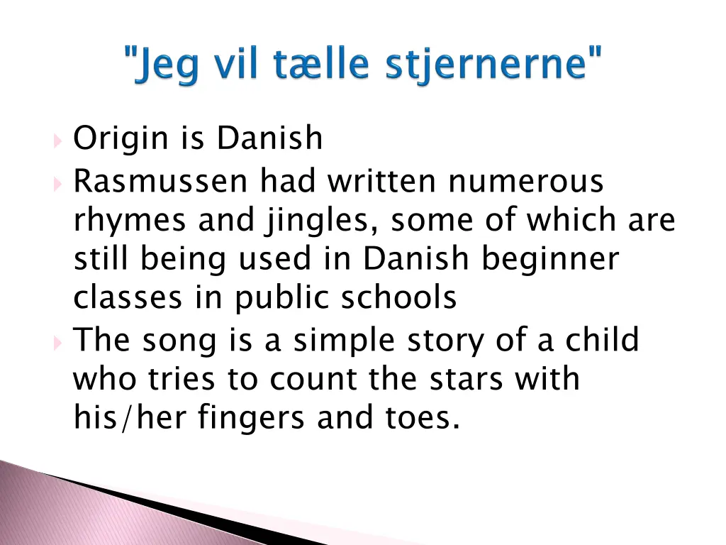 origin is danish rasmussen had written numerous