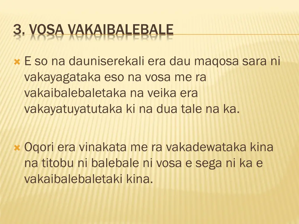 3 vosa vakaibalebale