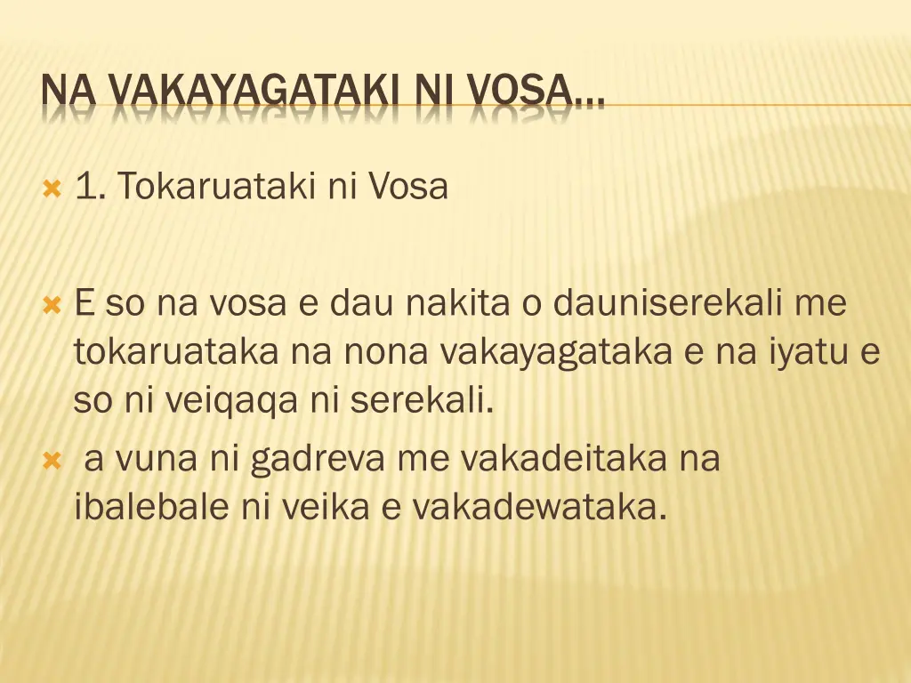 na vakayagataki ni vosa