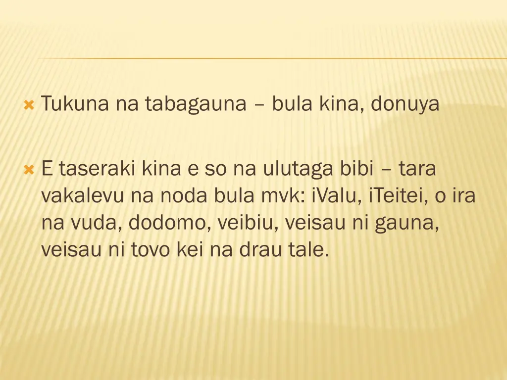 tukuna na tabagauna bula kina donuya