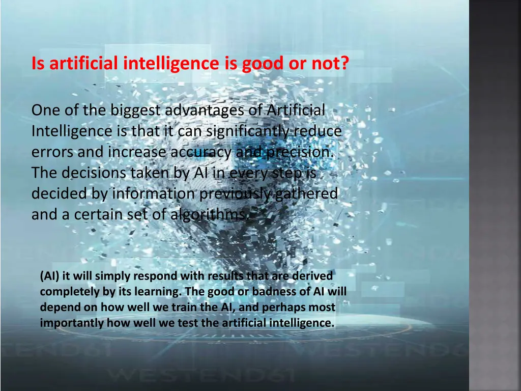 is artificial intelligence is good or not