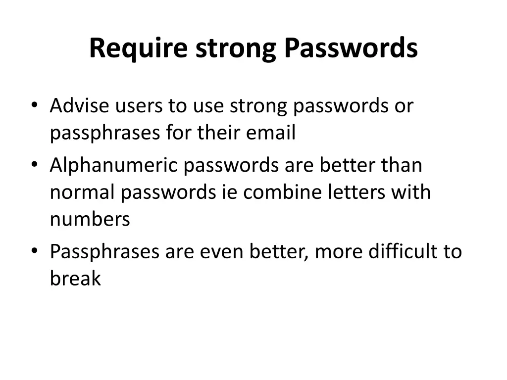 require strong passwords