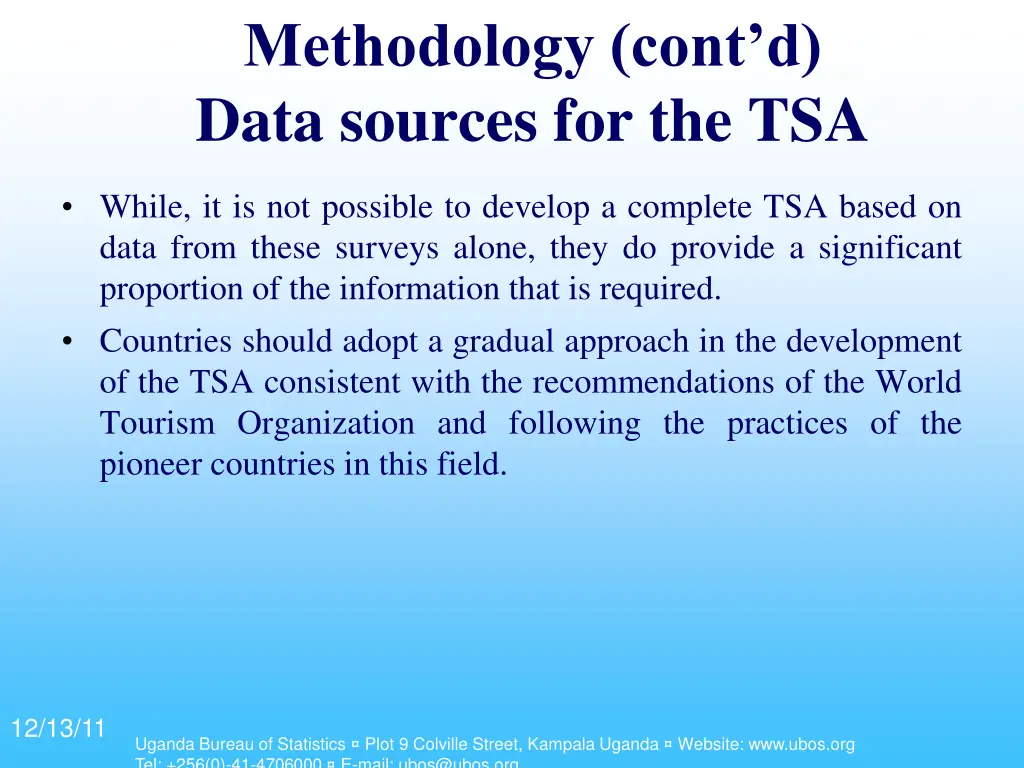 methodology cont d data sources for the tsa 1