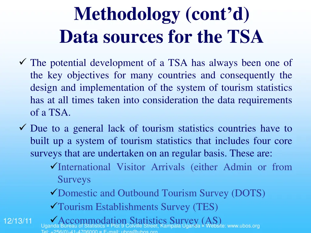 methodology cont d data sources for the tsa