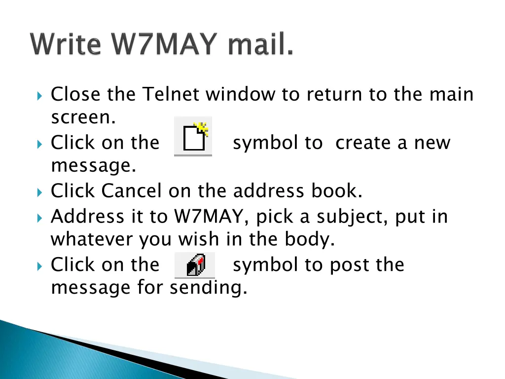 close the telnet window to return to the main