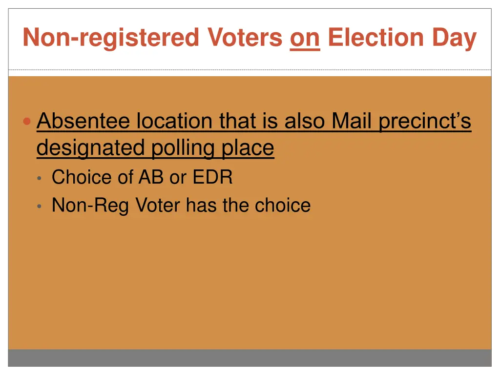 non registered voters on election day 1