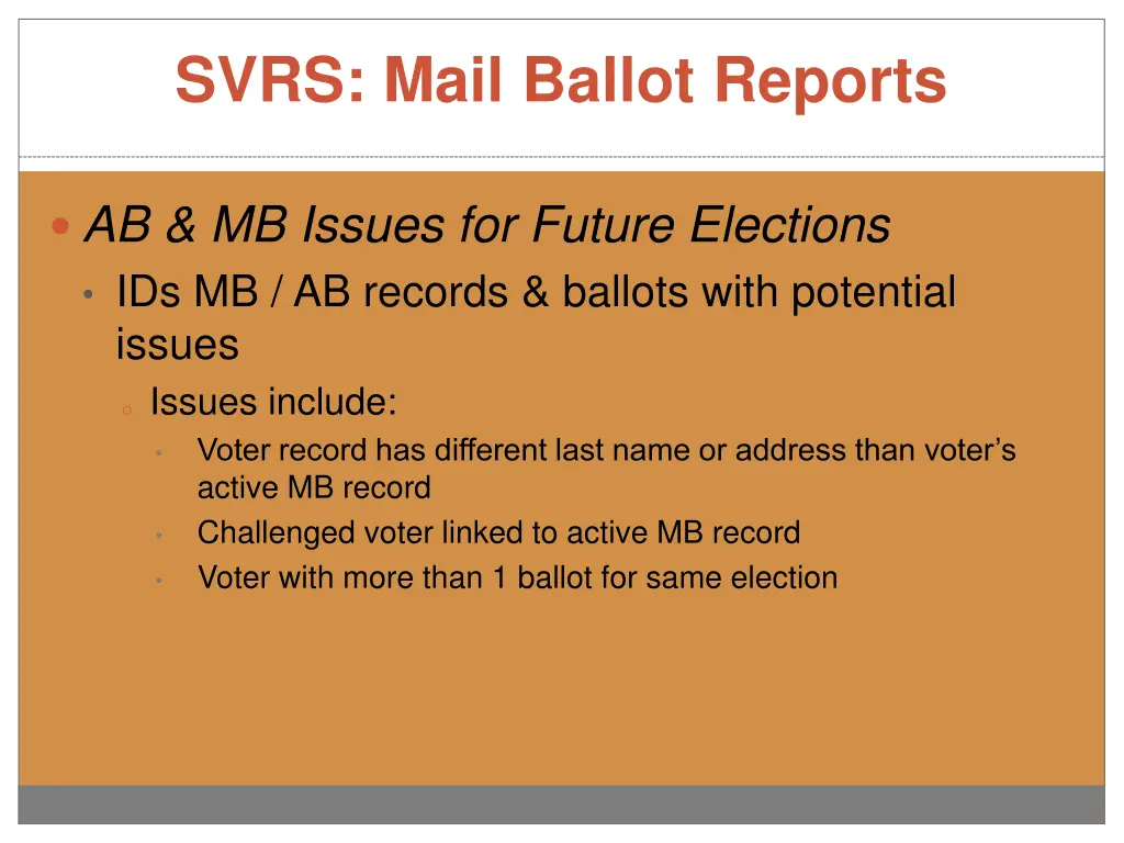 svrs mail ballot reports