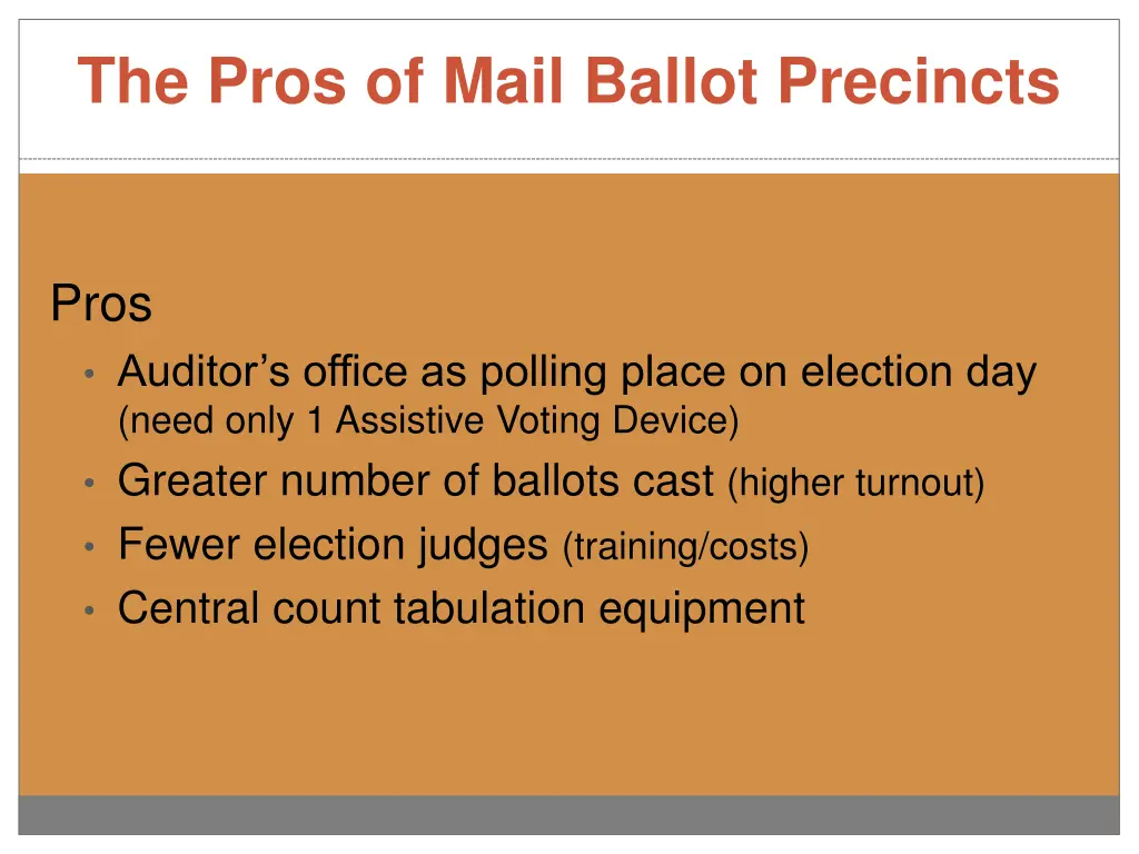 the pros of mail ballot precincts