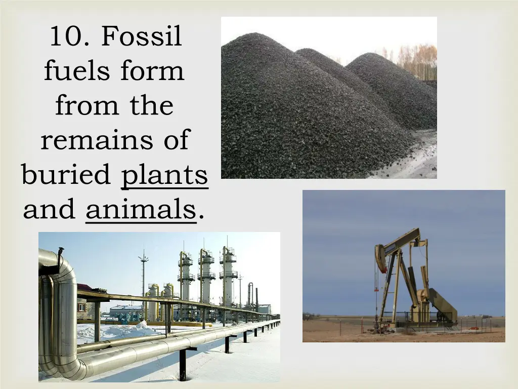 10 fossil fuels form from the remains of buried